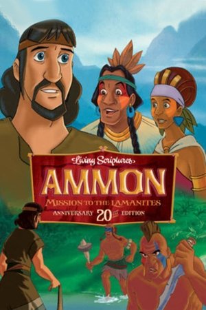 Ammon, Missionary to the Lamanites (1989)