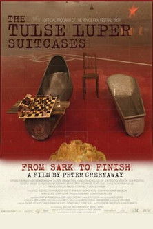 The Tulse Luper Suitcases, Part 3: From Sark to the Finish (2005)