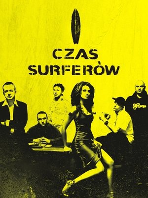Czas surferów (2005)