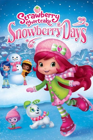 Strawberry Shortcake: Snowberry Days (2015)