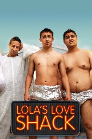 Lola's Love Shack (2013)