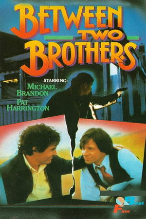 Between Two Brothers (1982)