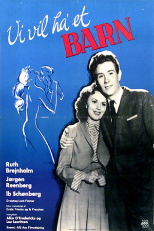 Vi vil ha' et barn (1949)