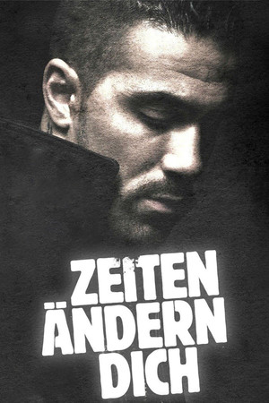 Zeiten ändern Dich (2010)