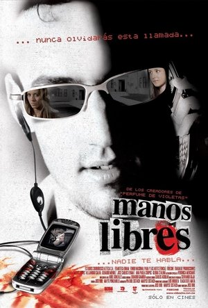 Nadie te habla: Manos libres (2005)