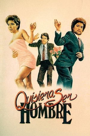 Quisiera ser hombre (1988)