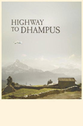 Highway to Dhampus (2014)