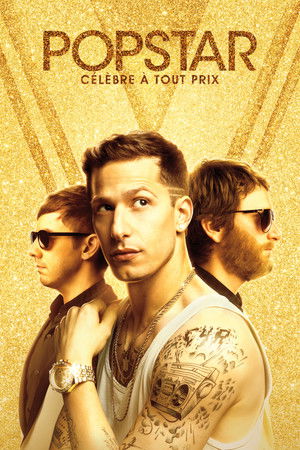 Popstar : Célèbre à tout prix (2016)