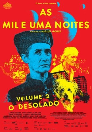 Les mille et une nuits : volume 2, le désolé (2015)
