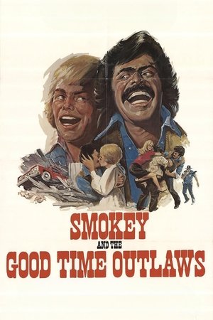 Smokey and the Good Time Outlaws (1978)