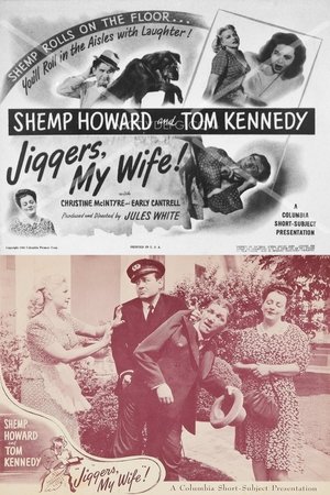 Jiggers, My Wife (1946)