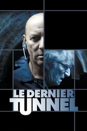 Le Dernier Tunnel (2004)