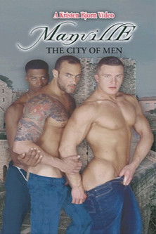 Manville: The City of Men (2005)
