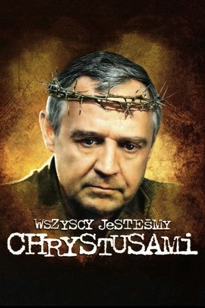 Wszyscy jesteśmy Chrystusami (2006)