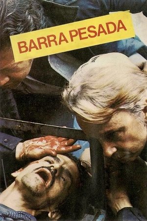 Barra Pesada (1977)