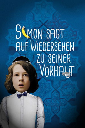 Simon sagt Auf Wiedersehen zu seiner Vorhaut (2015)