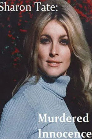 Sharon Tate: Murdered Innocence (2002)
