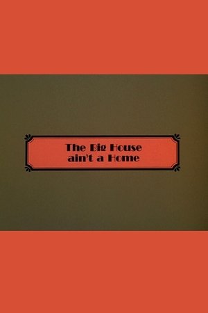 The Big House Ain't a Home (1974)