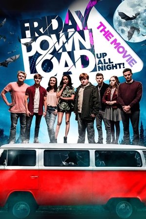 Friday Download: The Movie (2015)