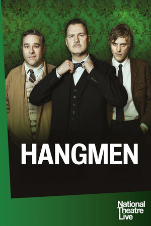 National Theatre Live: Hangmen (2016)