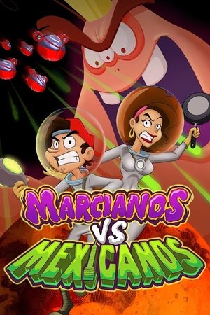 Marcianos vs Mexicanos (2018)