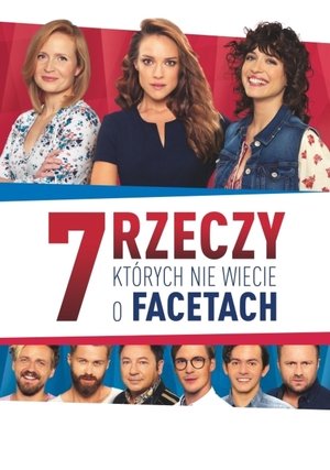 7 rzeczy, których nie wiecie o facetach (2016)