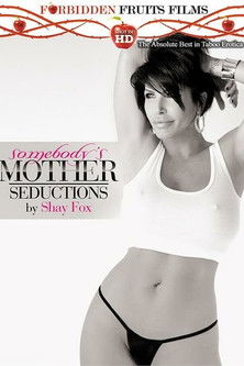 Somebody's Mother: Seductions By Shay Fox (2015)
