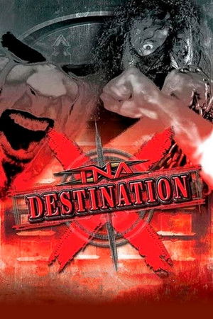 TNA Destination X 2007 (2007)