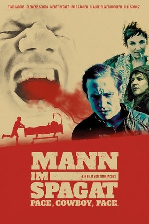 Mann im Spagat - Pace, Cowboy, Pace (2017)