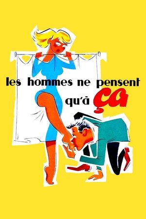 Les hommes ne pensent qu'à ça… (1954)
