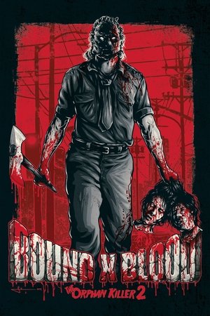 Bound X Blood: The Orphan Killer 2 (2016)