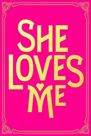 She Loves Me (2016)