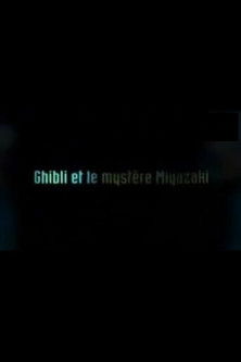 Ghibli et le mystère Miyazaki (2005)