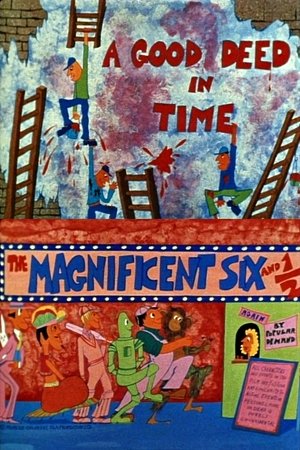 The Magnificent Six and ½: A Good Deed in Time (1969)