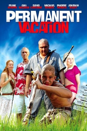 Permanent Vacation (2007)