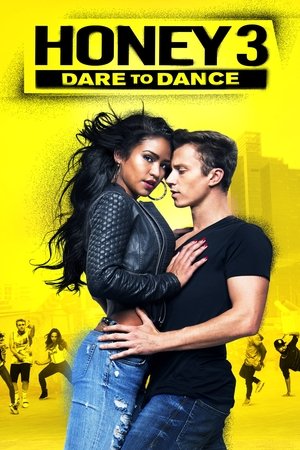 Honey 3 : Dare to Dance (2016)