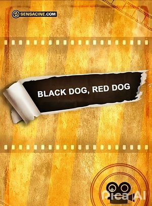 Black Dog, Red Dog (2015)