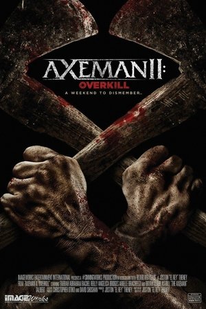 Axeman 2: Overkill (2017)