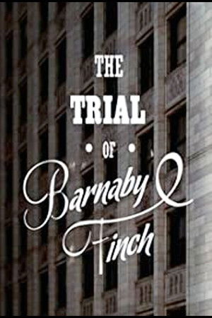 The Trial of Barnaby Finch (2013)