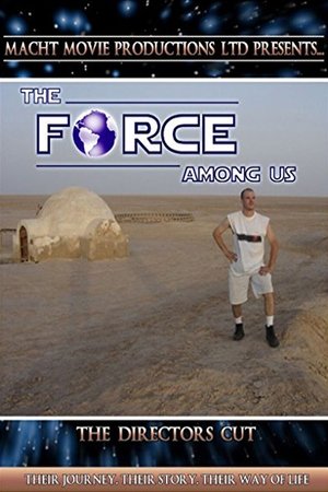 The Force Among Us (2007)