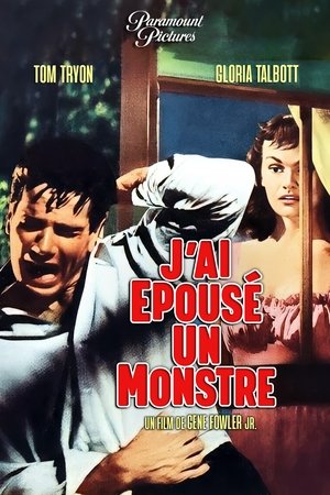J’ai Epousé Un Monstre (1958)