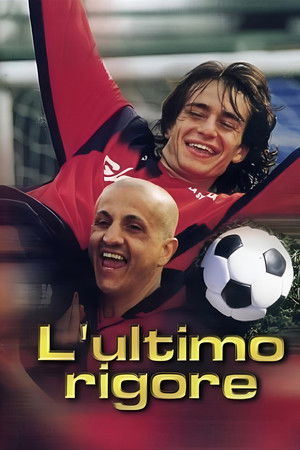 L'ultimo rigore (2002)