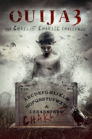 Ouija 3: The Charlie Charlie Challenge (2016)