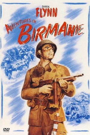 Aventures en Birmanie (1945)
