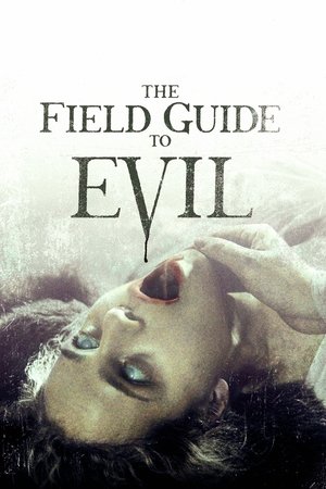 The Field Guide to Evil (2019)