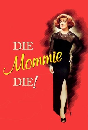 Die, Mommie, Die! (2003)