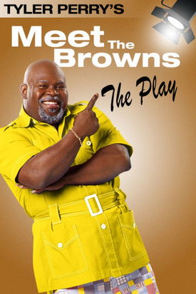 Tyler Perry's Meet The Browns - The Play (2005)