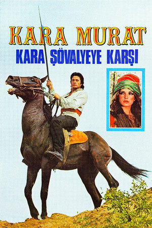 Kara Murat: Kara Şövalyeye Karşı (1975)