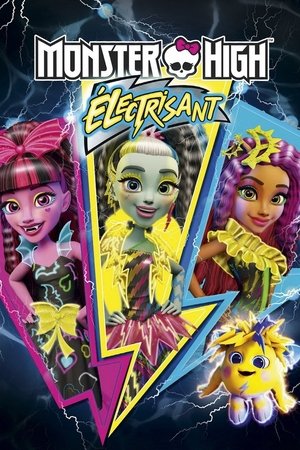 Monster High : Electrisant (2017)