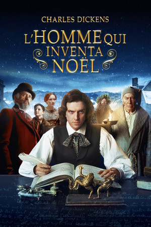 Charles Dickens : L'homme qui inventa Noël (2017)
